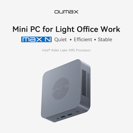 Oumax Max N Series Mini PC (N-Series N95/8GB DDR4/256GB SSD/W11 Home)