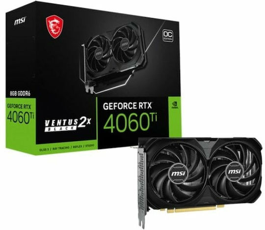 MSI GeForce RTX 4060 Ti 8GB GDDR6 VENTUS 2X BLACK E1 OC Graphics Card